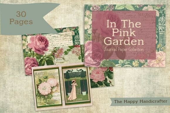 In The Pink Garden: A Floral Journal Paper Collection for Romantic Creations
