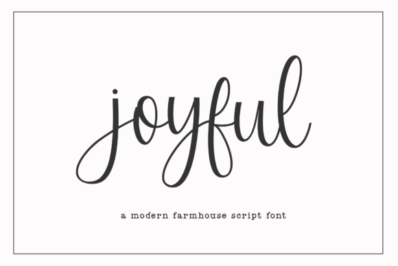 Joyful Script: A Modern Farmhouse Script Font